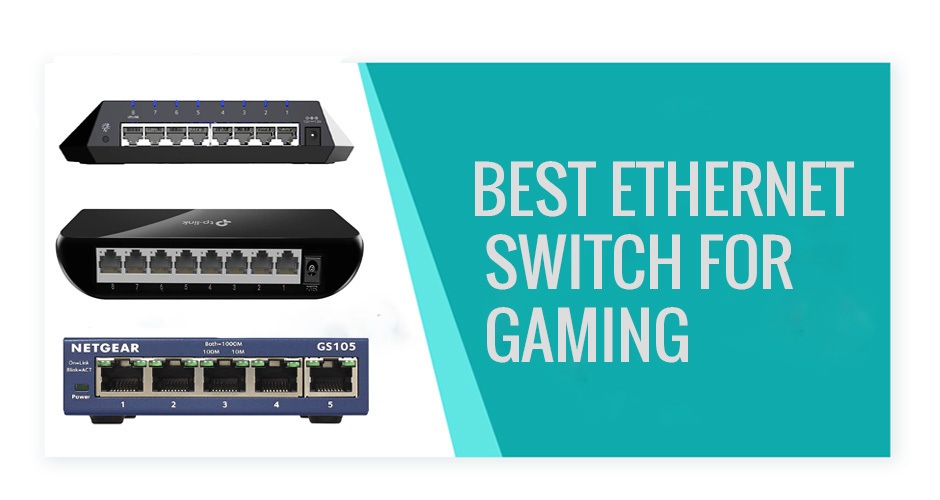 Best ethernet switch for gaming